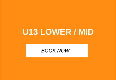 U13 LOWER / MID BOOK NOW